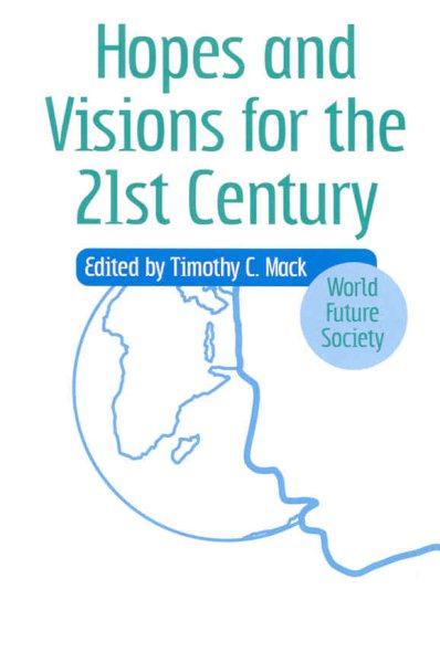 Hopes and Visions for the 21st Century