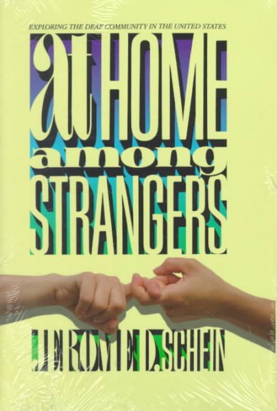 At Home Among Strangers: Exploring the Deaf Community in the United States cover