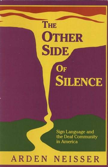 The Other Side of Silence: Sign Language and the Deaf Community in America cover