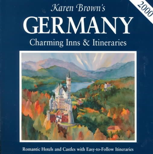 Karen Brown's Germany: Charming Inns & Itineraries 2000 cover