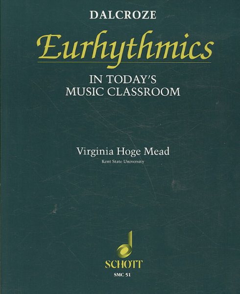 Dalcroze Eurhythmics in Today's Music Classroom cover