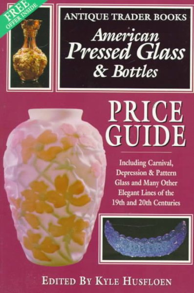 American Pressed Glass & Bottles Price Guide cover