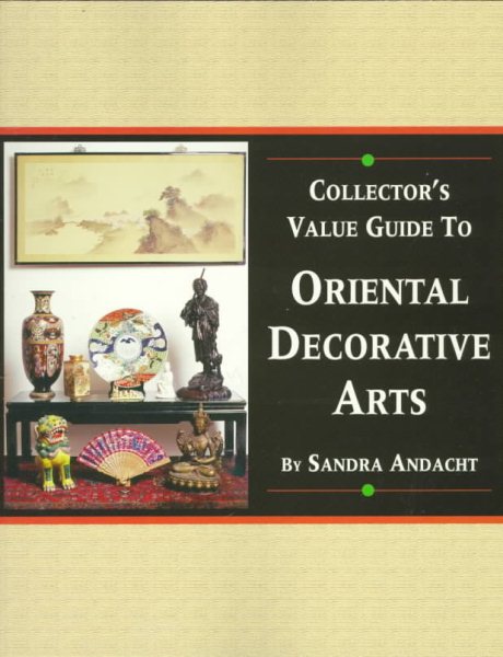 Collector's Value Guide to Oriental Decorative Arts cover