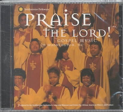 Praise The Lord! Gospel Music In Washington, DC cover