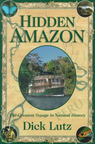 Hidden Amazon: The Greatest Voyage in Natural History cover