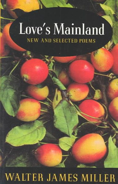 Love's Mainland: New and Selected Poems cover