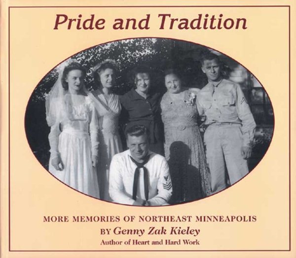 Pride & Tradition: More Memories of Northeast Minneapolis cover