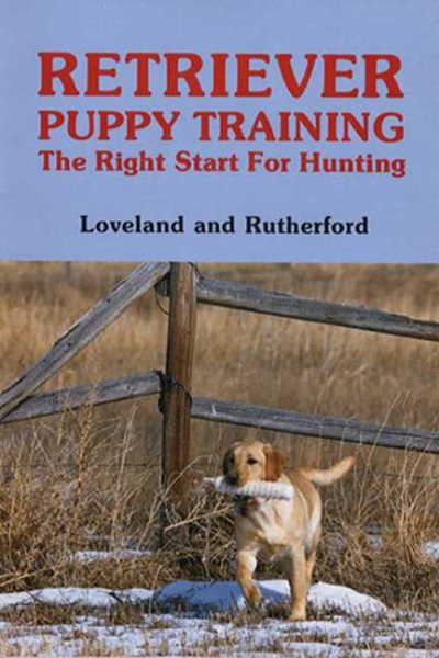 Retriever Puppy Training: The Right Start for Hunting cover