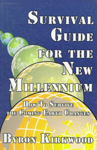 Survival Guide for the New Millennium: How to Survive the Coming Earth Changes cover