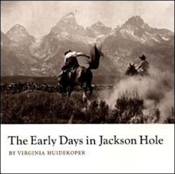 The Early Days in Jackson Hole cover