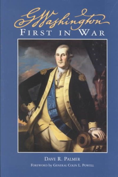 George Washington: First in War (George Washington BookShelf)