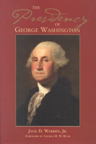 The Presidency of George Washington (George Washington BookShelf) cover