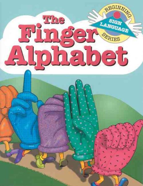 The Finger Alphabet (Beginning Sign Language Series) cover
