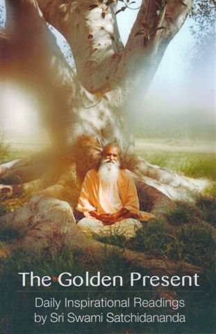 The Golden Present: Daily Inspirational Readings by Sri Swami Satchidananda cover