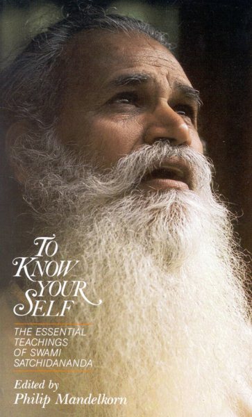 To Know Your Self: The Essential Teachings of Swami Satchidananda cover