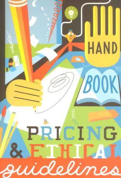 Graphic Artists Guild Handbook : Pricing & Ethical Guidelines (Graphic Artists Guild Handbook of Pricing and Ethical Guidelines, 10th Edition) cover