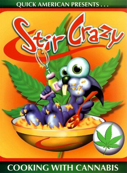 Stir Crazy: Cooking with Cannabis cover