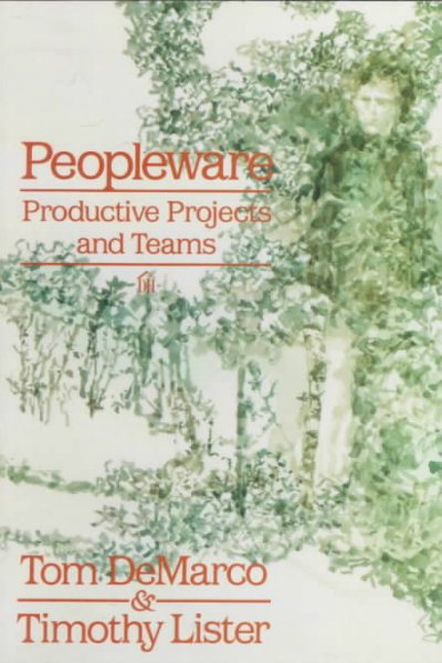 Peopleware : Productive Projects and Teams cover