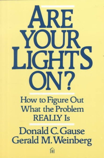 Are Your Lights On?: How to Figure Out What the Problem Really Is cover