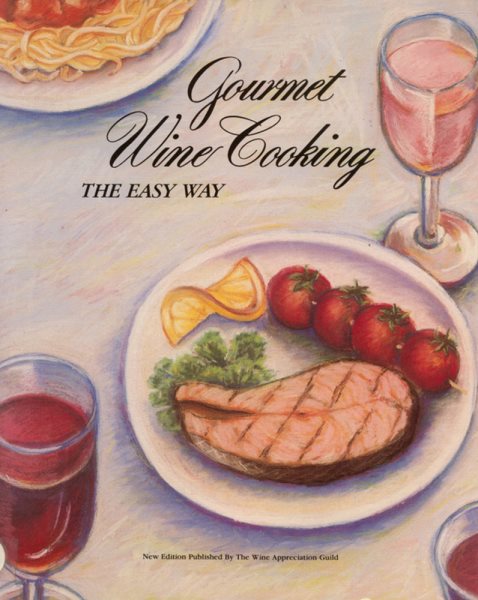 Gourmet Wine Cooking the Easy Way cover