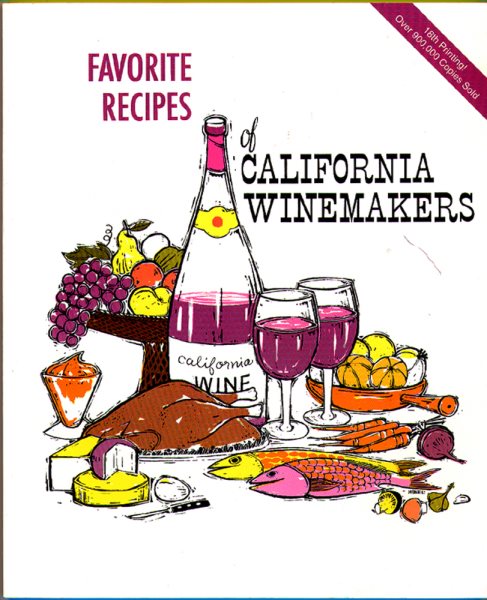Favorite Recipes of California Winemakers cover