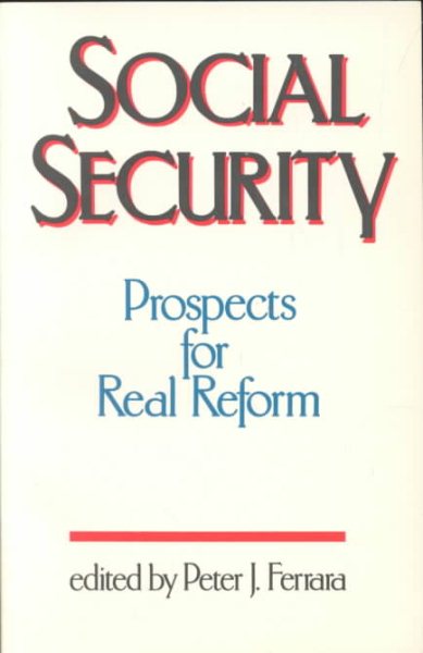 Social Security: Prospects for Real Reform cover