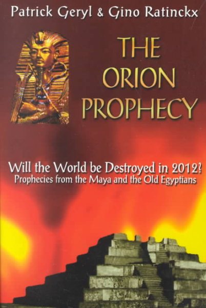 Orion Prophecy (Egyptian & Mayan Prophecies on the Cateclysm of 2012) cover