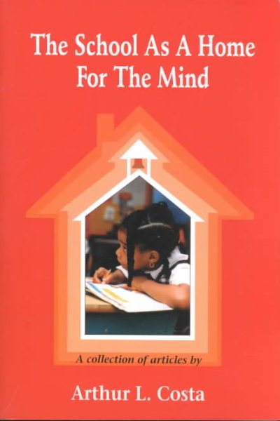 The School as a Home for the Mind: A Collection of Articles cover
