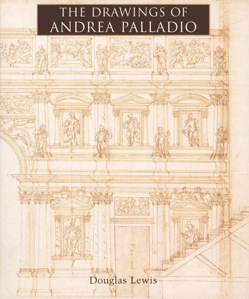 The Drawings of Andrea Palladio cover