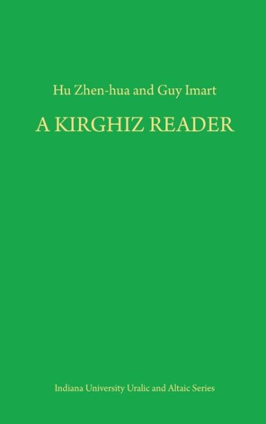A Kirghiz Reader (Indiana University Uralic and Altaic Series, V. 154) cover
