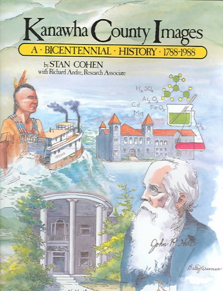 Kanawha County Images: A Bicentennial History 1788-1988 cover