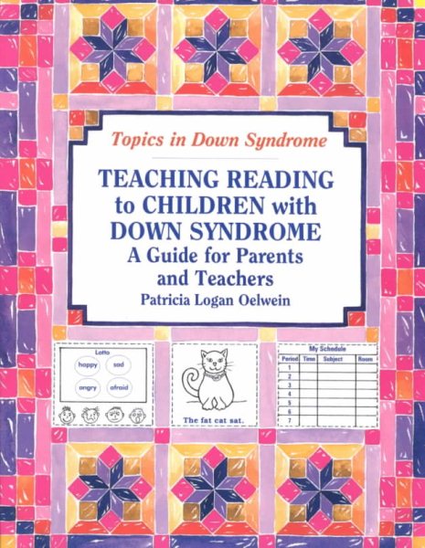 Teaching Reading to Children With Down Syndrome: A Guide for Parents and Teachers (Topics in Down Syndrome) cover