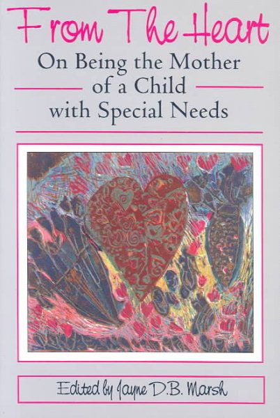 From the Heart: On Being the Mother of a Child With Special Needs