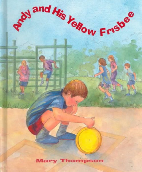 Andy and His Yellow Frisbee (Woodbine House Special-Needs Collection) cover