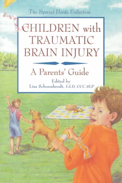 Children With Traumatic Brain Injury: A Parent's Guide (The Special Needs Collection) cover