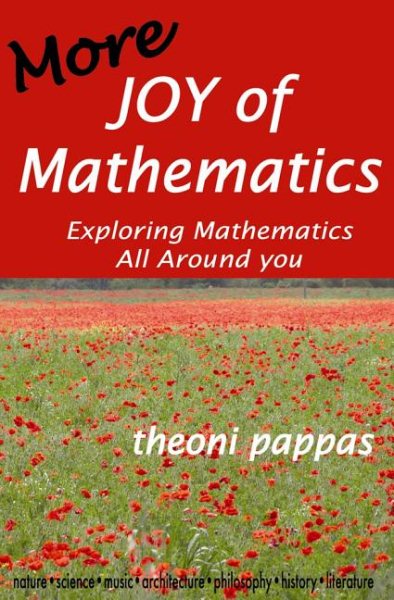 More Joy of Mathematics: Exploring Mathematics All Around You cover