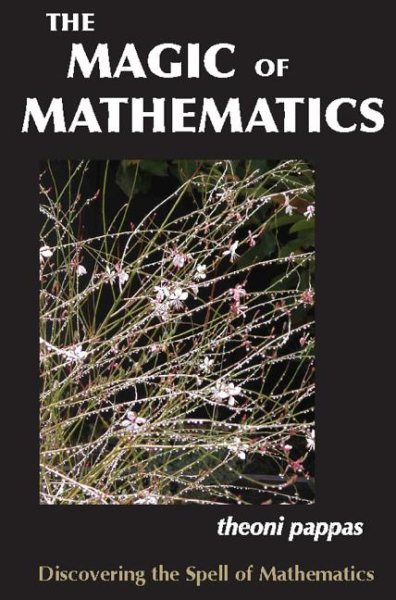 The Magic of Mathematics: Discovering the Spell of Mathematics cover