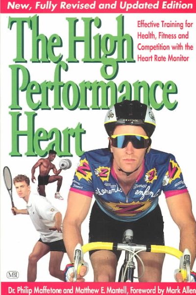 High Performance Heart: Effective Training with the HRM for Health, Fitness and Competition cover