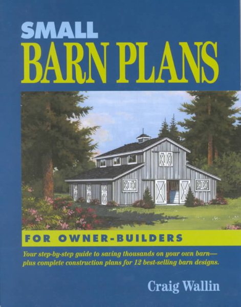 Small Barn Plans for Owner-Builders cover