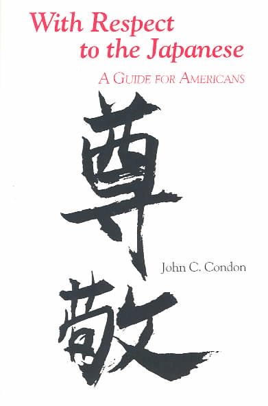 With Respect to the Japanese: A Guide for Westerners cover