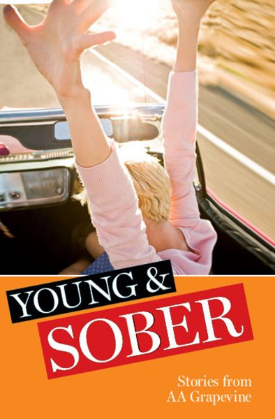 Young & Sober: Stories from AA Grapevine cover