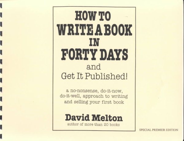 How to Write a Book in Forty Days and Get It Published! cover