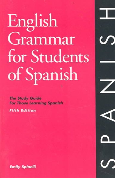 English Grammar for Students of Spanish: The Study Guide for Those Learning Spanish (Fifth Edition) cover
