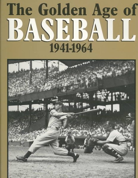 The Golden Age of Baseball 1941-1964 cover