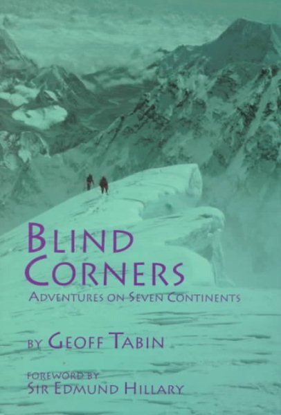 Blind Corners: Adventures on Seven Continents cover