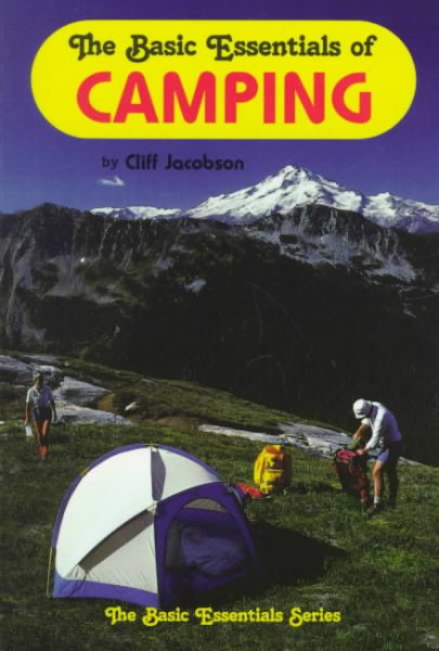 The Basic Essentials of Camping (The basic essentials series) cover