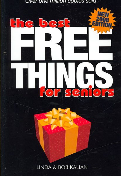 Best Free Things for Seniors - New 2008 Edition cover