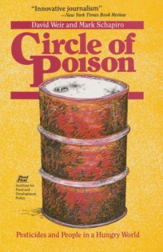 Circle of Poison: Pesticides and People in a Hungry World cover