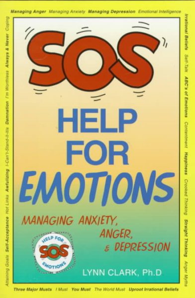 SOS Help for Emotions: Managing Anxiety, Anger, and Depression cover