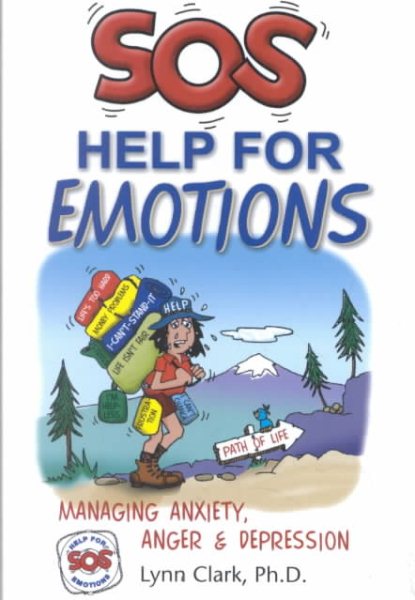 SOS Help for Emotions: Managing Anxiety, Anger, and Depression (Revised 2014) cover